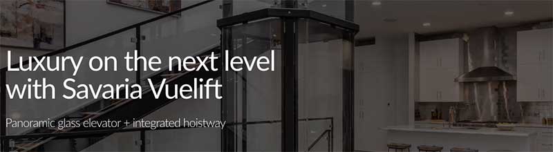 Screenshot from Savaria. "Luxury on the next level with Savaria Vuelift. Panoramic glass elevator + integrated hoistway"