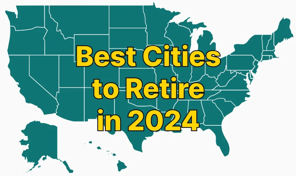 The Best Cities To Retire in 2024