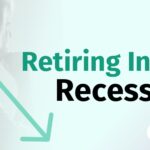 Retiring Into A Recession