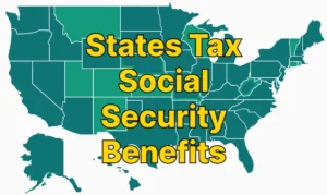 Which States Tax Social Security Benefits in 2024? Three States Revise Their Rules