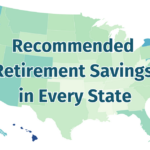 Until Death: Here’s How Much You’ll Need to Save to Make It Through Retirement in Your State