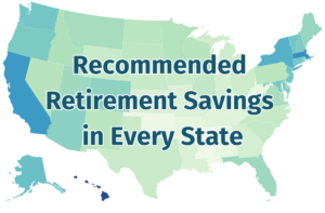 Until Death: Here’s How Much You’ll Need to Save to Make It Through Retirement in Your State